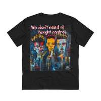 WE DON'T NEED NO THOUGHT CONTROL Biologisch T-shirt - Unisex